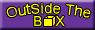 Outside The Box Button